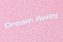 Load image into Gallery viewer, Dream Away