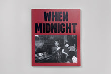 Load image into Gallery viewer, When Midnight Comes Around