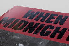 Load image into Gallery viewer, When Midnight Comes Around
